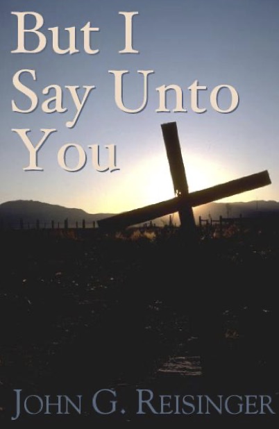 But I Say Unto You