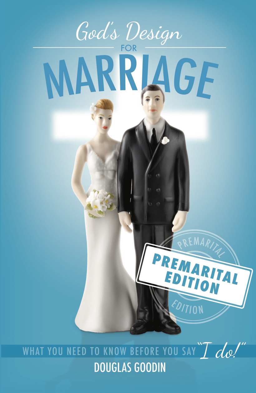 God's Design for Marriage (Premarital Edition)